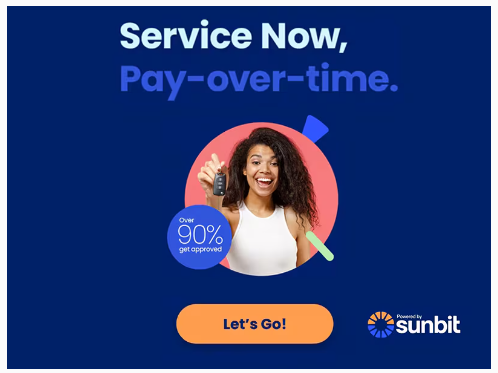 Service now, pay-over-time. Learn more about Sunbit service financing.
