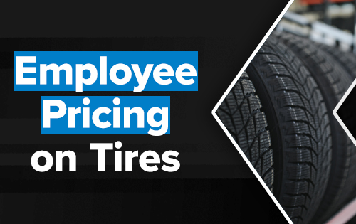Employee Pricing on Tires