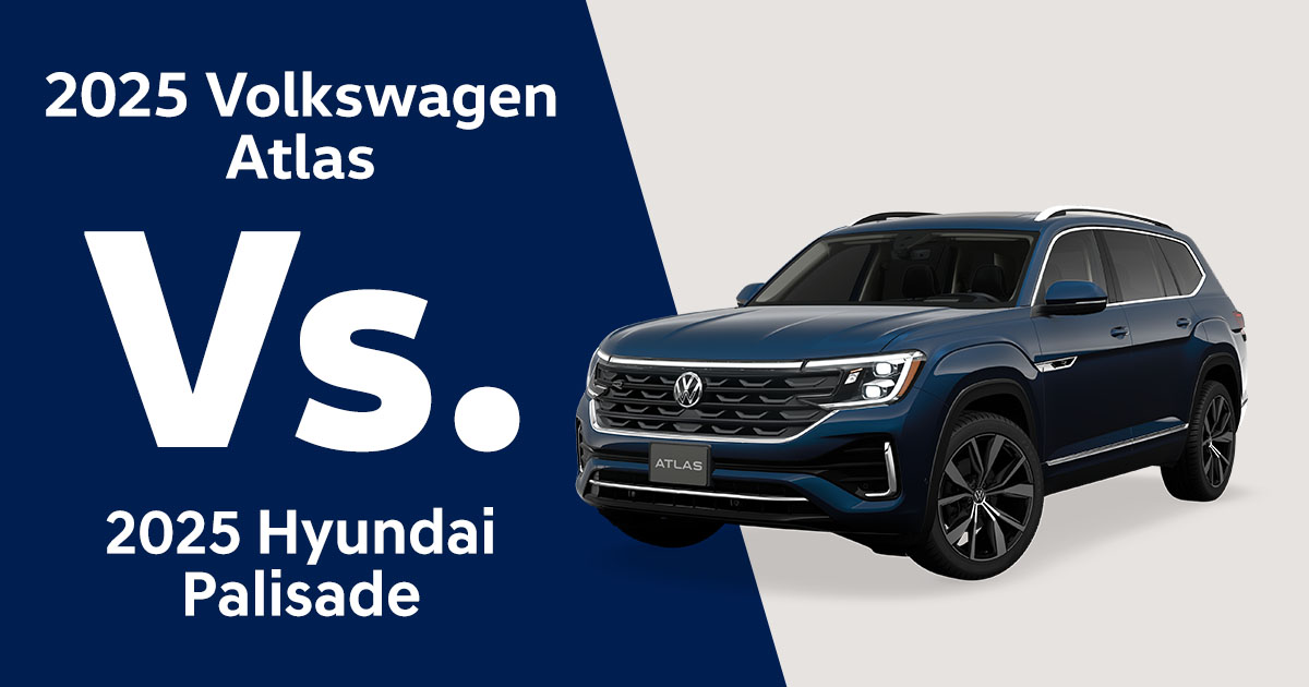 The 2025 Volkswagen Atlas vs. the 2025 Hyundai Palisade