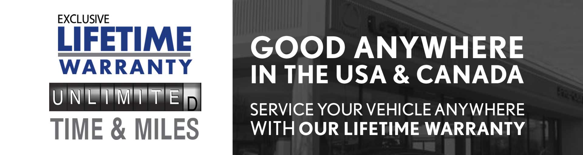 Service Your Vehicle Anywhere with Our Lifetime Warranty